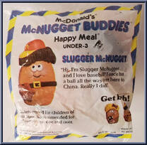 Slugger McNugget from McDonald's - McNugget Buddies manufactured by Hasbro [Front]