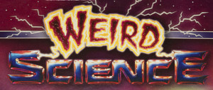 Weird Science