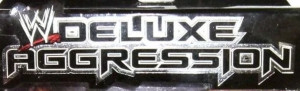 WWE Deluxe Aggression